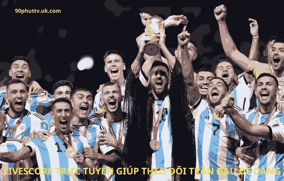 Livescore trực tuyến giúp theo dõi trận đấu dễ dàng.